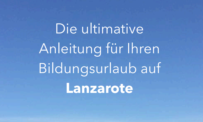 Flyer Bildungsurlaub vor Ort in Lanzarote und Bildungsurlaub online